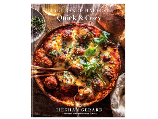Half Baked Harvest Quick & Cozy: A Cookbook *NEW*