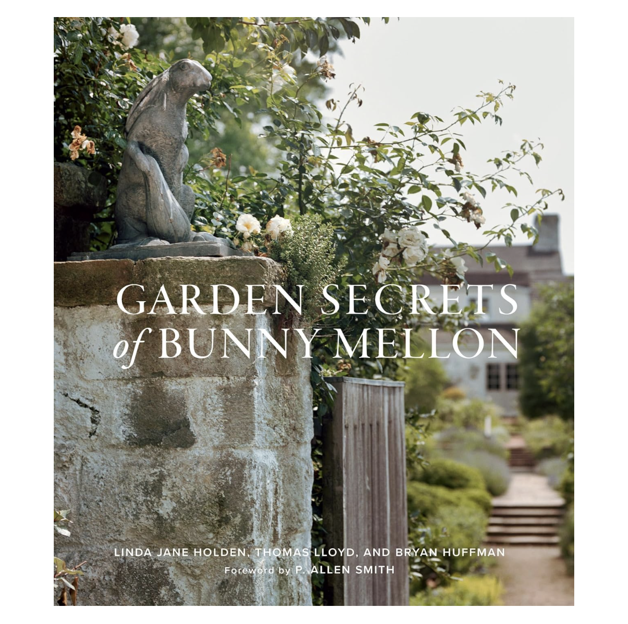 Garden Secrets of Bunny Mellon