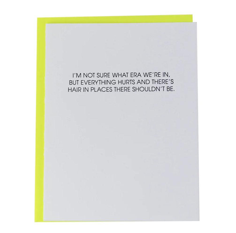 Era: Everything Hurts + Hair in Places It Shouldn't Be Card