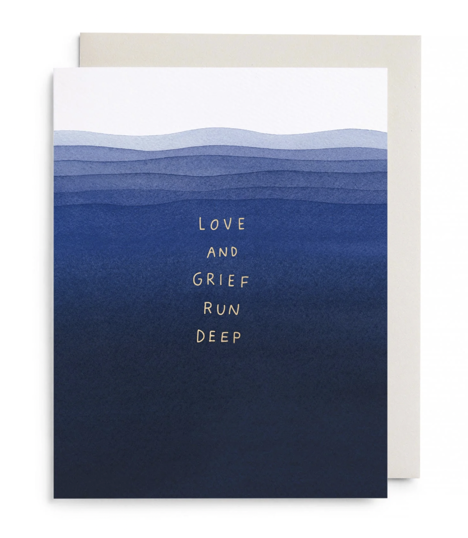 Grief Runs Deep Greeting Card