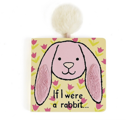 If I Were A Rabbit Board Book