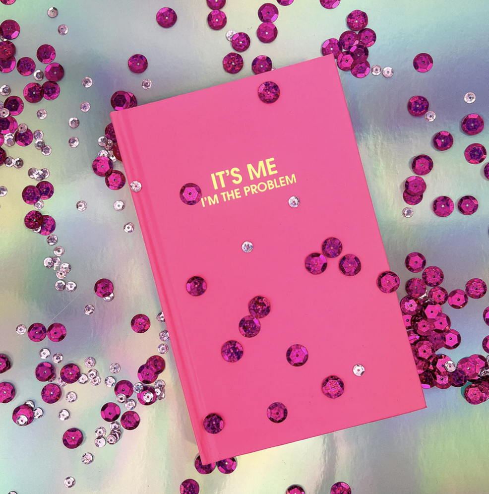 It's Me I'm The Problem Hardcover Journal