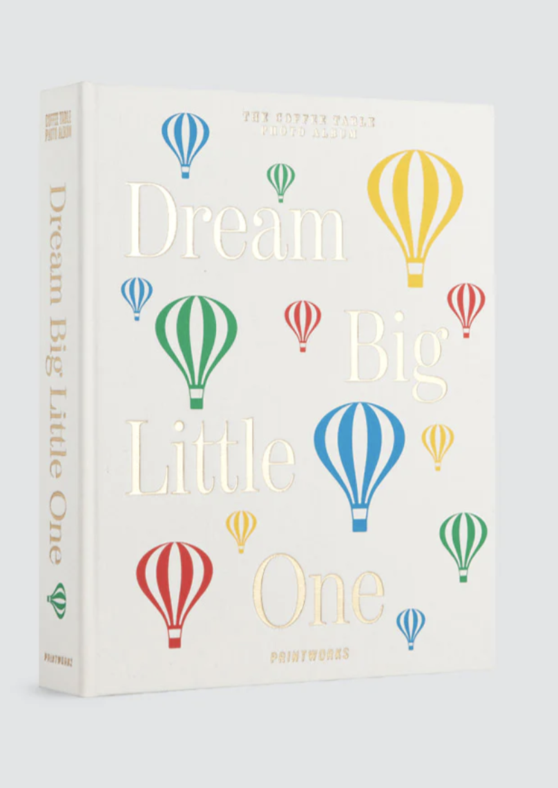 Dream Big Little One - A Baby Album