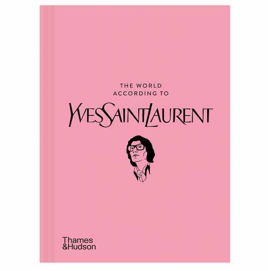 The World According to Yves Saint Laurent