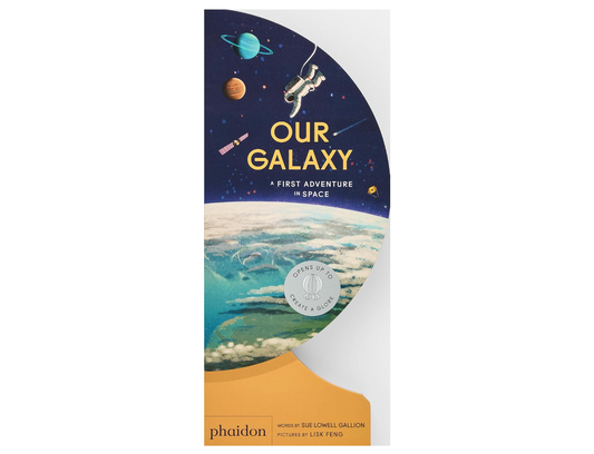 Our Galaxy: A First Adventure in Space (Our World Collection)