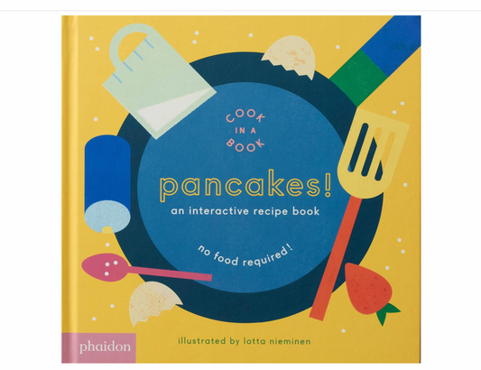 Pancakes!: An Interactive Recipe Book (Cook In A Book)