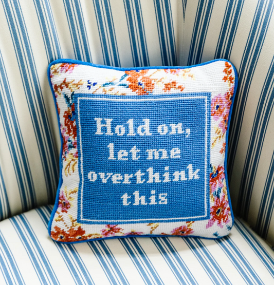 Overthink Needlepoint Pillow