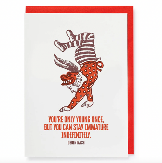 You're Only Young Once | Birthday Greeting Card