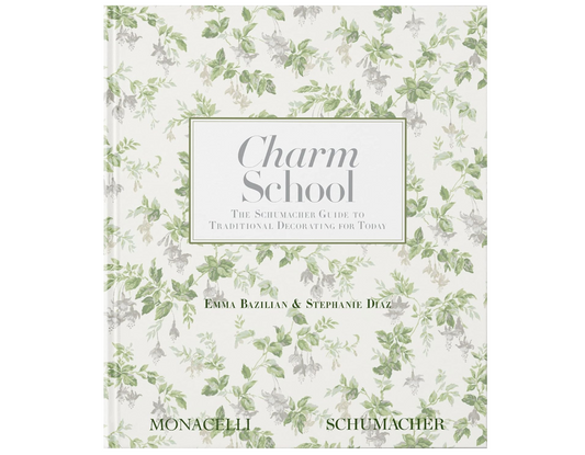 Charm School: The Schumacher Guide to Traditional Decorating for Today