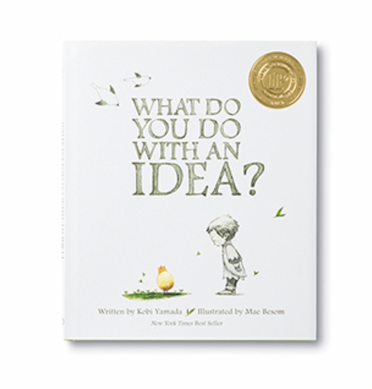 What Do You Do With An Idea?