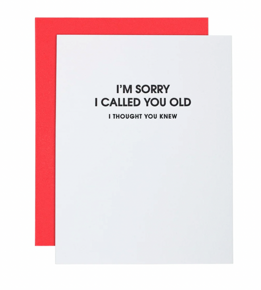 Sorry I Called You Old Card