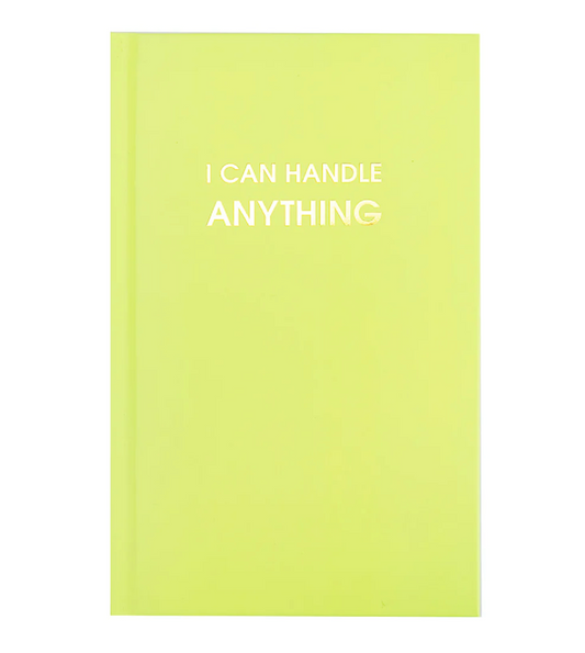 I Can Handle Anything Hardcover Journal