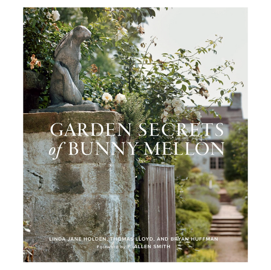 Garden Secrets of Bunny Mellon