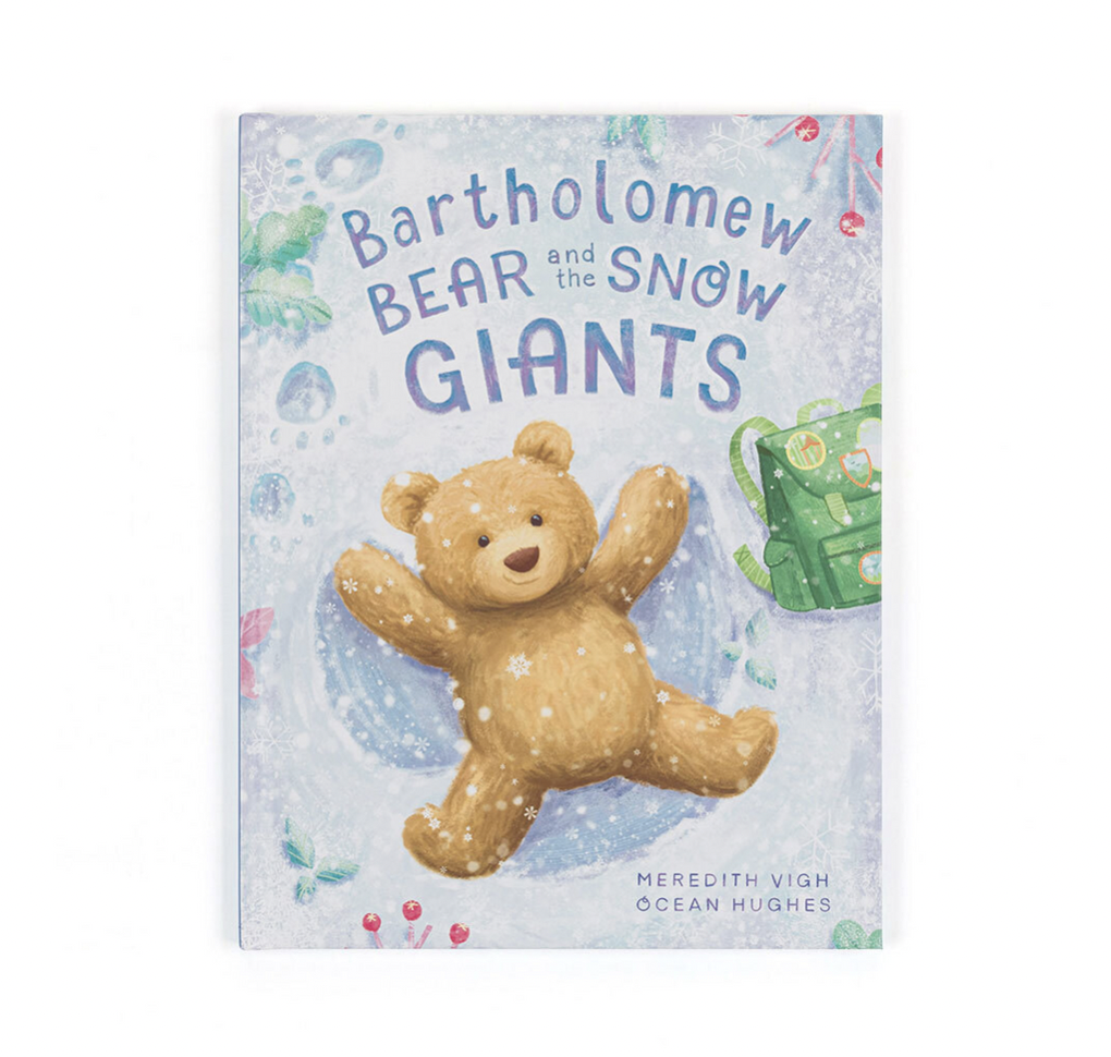 Bartholomew Bear and the Snow Giants Book