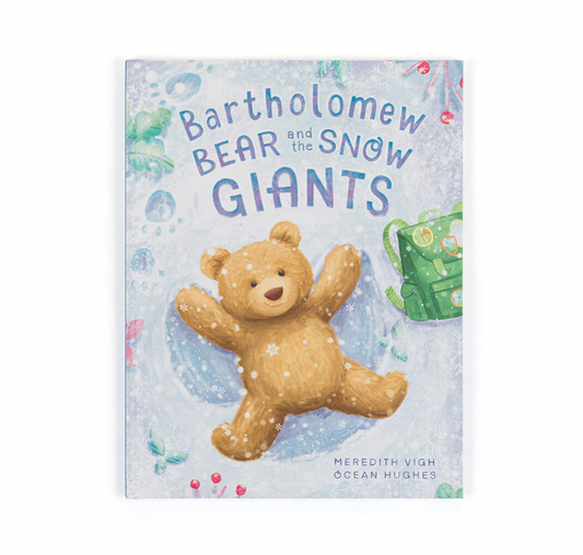 Bartholomew Bear and the Snow Giants Book