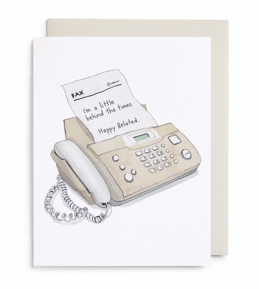 Behind the Times Belated Birthday Card