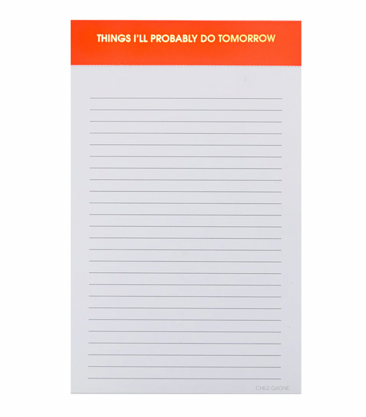 Things I'll Probably Do Tomorrow Notepad