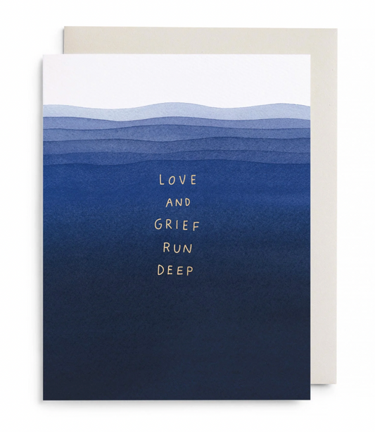 Grief Runs Deep Greeting Card