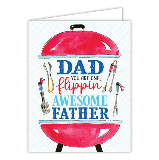 Dad You Are One Flippin' Awesome Father Grill Greeting Card