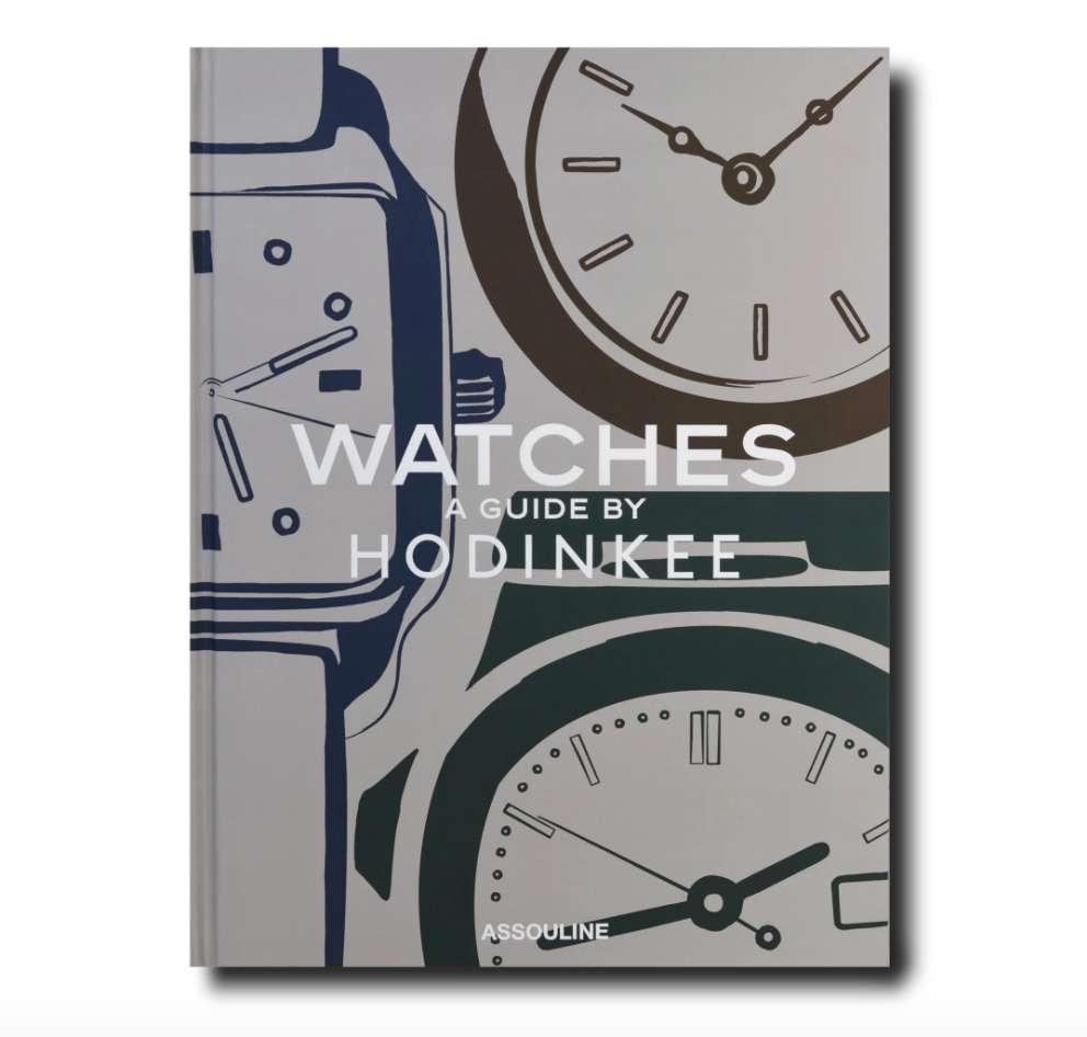 Watches:  A Guide by Hodinkee